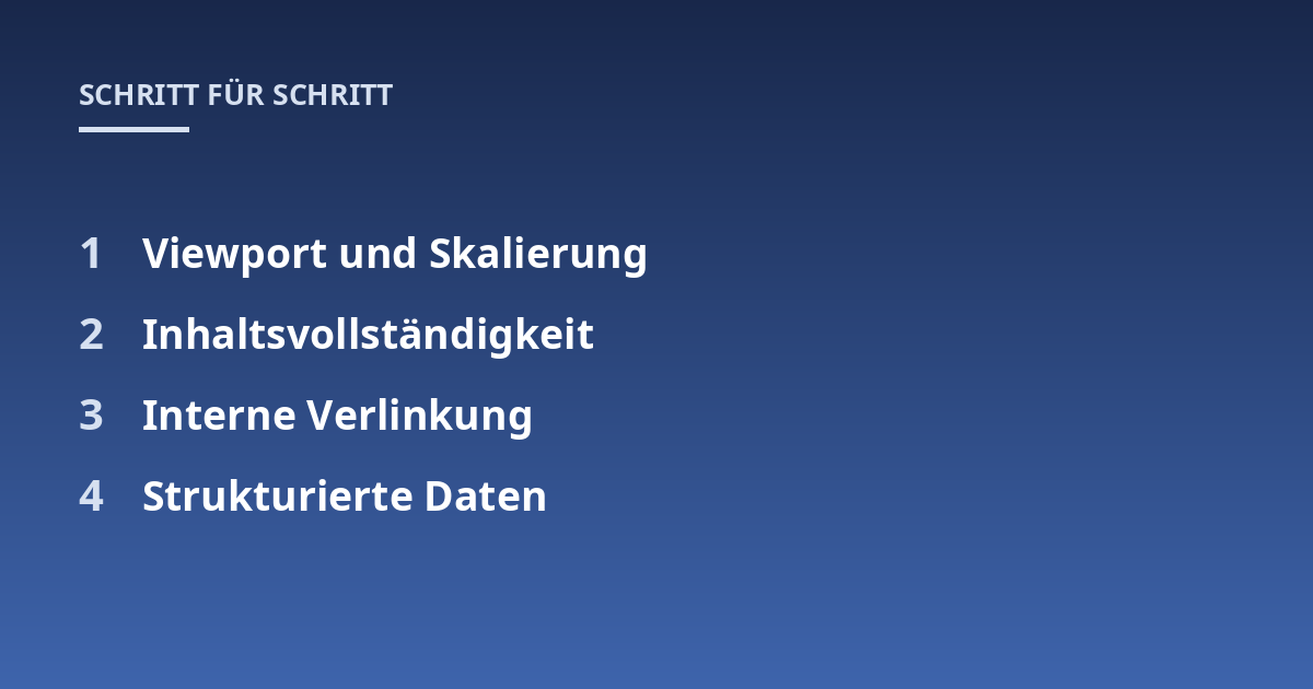 Viewport und Skalierung; Inhaltsvollständigkeit; Interne Verlinkung; Strukturierte Daten