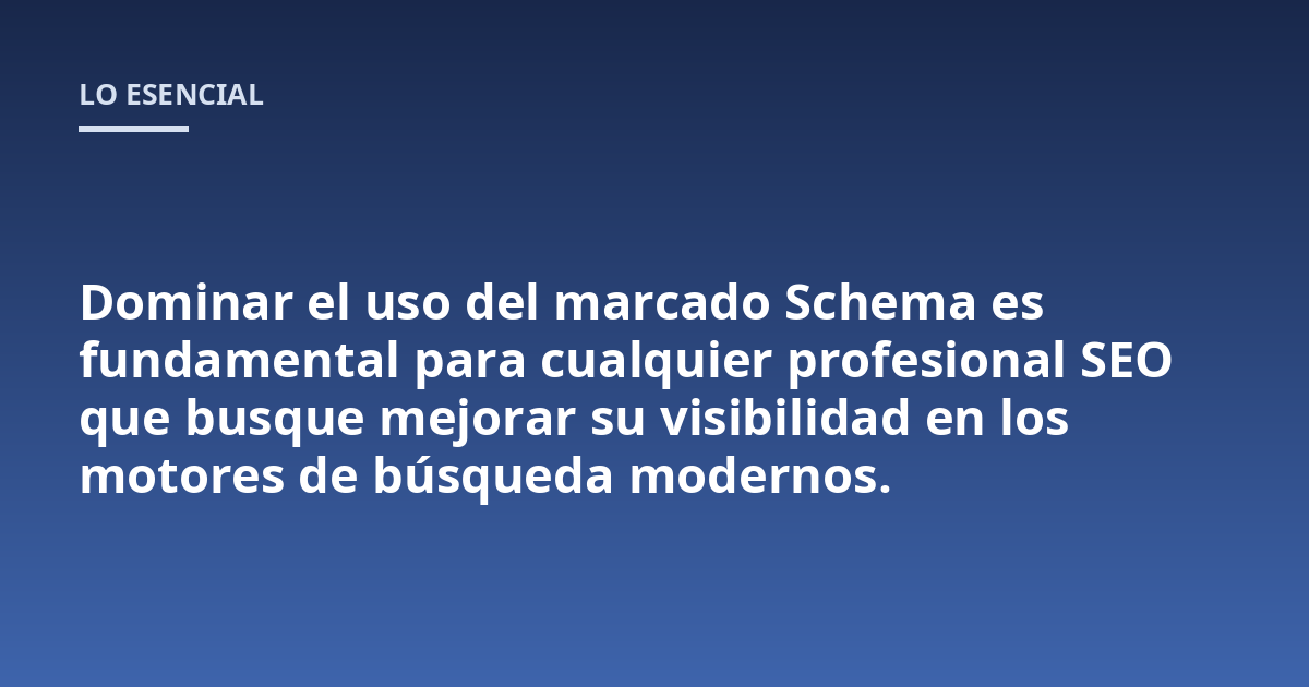 Dominar el uso del marcado Schema es fundamental para cualquier profesional SEO que busque mejorar su visibilidad en los motores de búsqueda modernos.