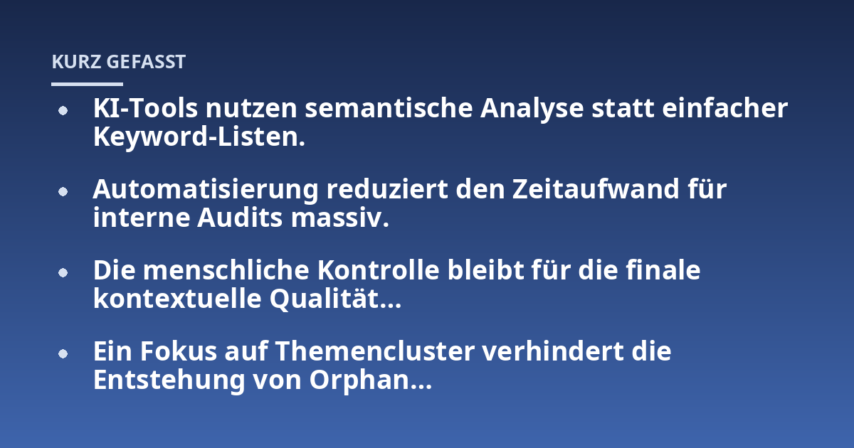 KI-Tools nutzen semantische Analyse statt einfacher Keyword-Listen.; Automatisierung reduziert den Zeitaufwand für interne Audits massiv.; Die menschliche Kontrolle bleibt für die finale kontextuelle Qualität...; Ein Fokus