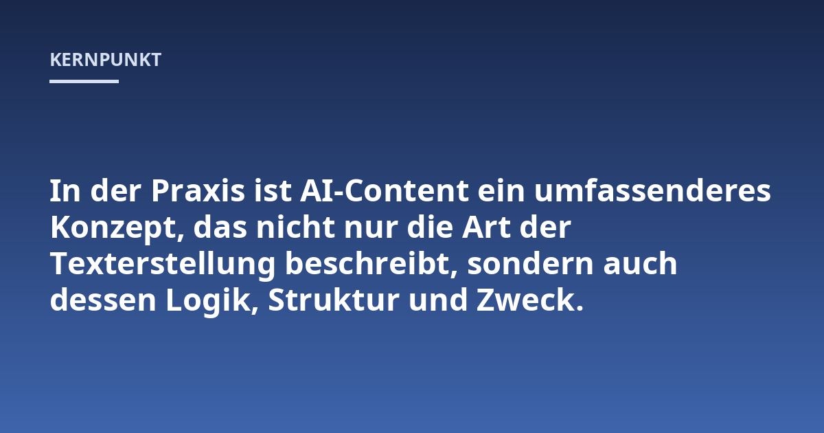 In der Praxis ist AI-Content ein umfassenderes Konzept, das nicht nur die Art der Texterstellung beschreibt, sondern auch dessen Logik, Struktur und Zweck.