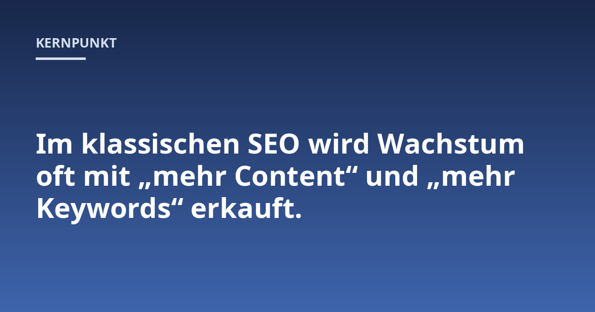 Im klassischen SEO wird Wachstum oft mit